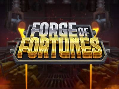 Jogue Forge Of Fortunes online